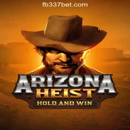 ArizonaHeist: The Thrilling Casino Experience with 337bet.COM Oficial Slots Brasil #1